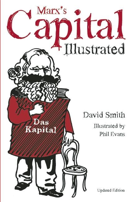 Book cover image for Marx's Capital Illustrated ISBN: 9781642593211